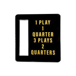 Bally Coin Door Price Plate - 1 Play 1 Quarter, 3 Plays 2 Quarters